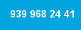 939 968 24 41 939 968 24 41
